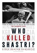 Who Killed Shastri ?