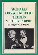 Whole Days in the Trees And Other Stories