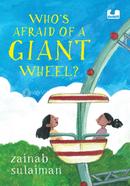 Who’s Afraid of a Giant Wheel?