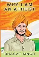 Why I am an Atheist 