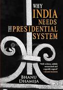 Why India Needs the Presidential System