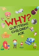 Why? Questions Children Ask