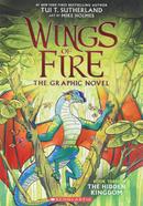 Wings of Fire : The Graphic Novel - 03 : The Hidden Kingdom