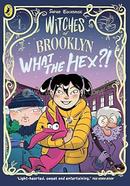 Witches of Brooklyn: What the Hex?! 