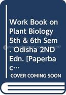 Work Book on Plant Biology 5th and 6th Sem. Odisha