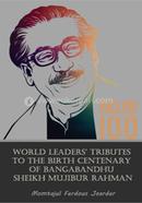 World Leader's Tributes To The Birth Centenary Of Bangabandhu Sheikh Mujibur Rahman 