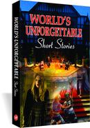Worlds Unforgettable Short Stories