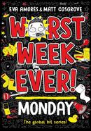 Worst Week Ever! Monday