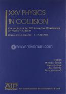 XXV Physics in Collision