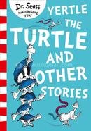 Yertle The Turtle and Other Stories