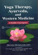Yoga Therapy, Ayurveda, and Western Medicine