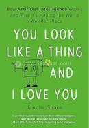 You Look Like a Thing and I Love You