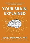 Your Brain, Explained