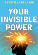 Your Invisible Power 