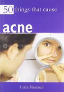  50 Things that Cause Acne