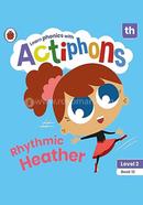  Rhythmic Heather : Level 2 Book 12