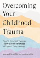 Overcoming Your Childhood Trauma