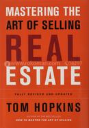 Mastering the Art of Selling Real Estate