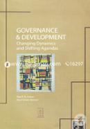Governance And Development Changing Dynamics And Shifting Agendas