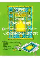 Zeenat's All About Prayer Rugs Coloring Book