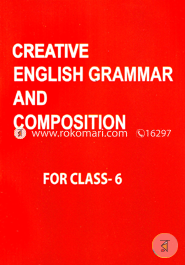 ক্রিয়েটিভ ইংলিশ গ্রামার এন্ড কম্পোজিশন-৬ষ্ঠ শ্রেণি