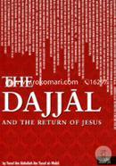 The Dajjal and the Return of Jesus 