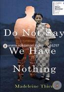 Do Not Say We Have Nothing 