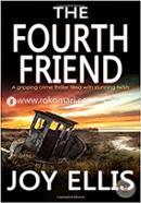 The Fourth Friend A Gripping Crime Thriller Full Of Stunning Twists