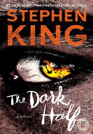 The Dark Half: A Novel
