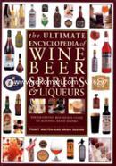 Ultimate Encyclopedia of Wine, Beer, Spirits and Liqueurs 