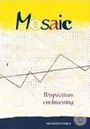 Mosaic: Perspectives on Investing