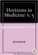 Horizons in Medicine (v. 5) (Trade Cloth)