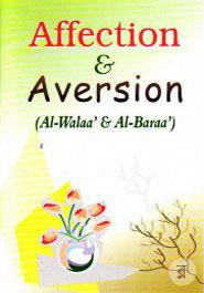 Affection and Aversion: (Al-Walaa and Al-Baraa )