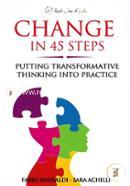 Change in 45 steps: Putting Transformative Thinking into Practice
