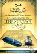 An Explanation of Imam Ahmad's Foundations of the Sunnah 