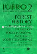 Forest History : International Studies on Socio-Economic and Forest Ecosystem Change 2 