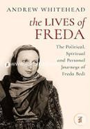 The Lives of Freda - The Political, Spiritual and Personal Journeys of Freda Bedi