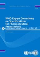 WHO Expert Committee on Specifications for Pharmaceutical Preparations fifty-second report (Who Technical Report)