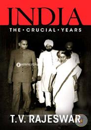 India The Crucial Years