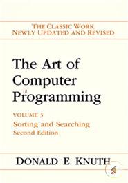 Art of Computer Programming, Volume 3 : Sorting and Searching