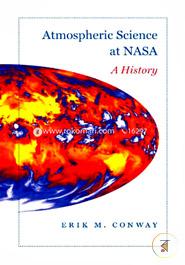 Atmospheric Science at NASA - A History (New Series in NASA History)