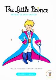 The Little Prince : Timeless Classic