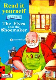 Read it Yourself : The Elves And The Shoemaker