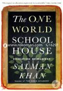 The One World Schoolhouse: Education Reimagined