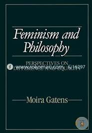 Feminism and Philosophy: Perspectives on Difference and Equality (Paperback)