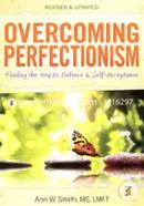 Overcoming Perfectionism: Finding the Key to Balance and Self-Acceptance