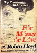 For Money or Love: Boy Prostitution in America