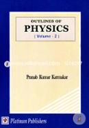 Outlines Of Physics Volume-2