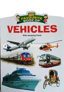 My Favourite Book Of : Vehicles