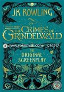 Fantastic Beasts: The Crimes of Grindelwald: The Original Screenplay (Fantastic Beasts/Grindelwald)